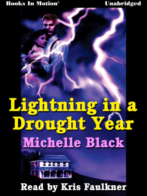 Title details for Lightning In A Drought Year by Michelle Black - Available